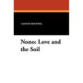 Nono: Love and the Soil