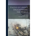 Statue of Liberty Enlightening the World