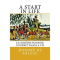 A Start in Life: La Comédie Humaine: Un début dans la Vie