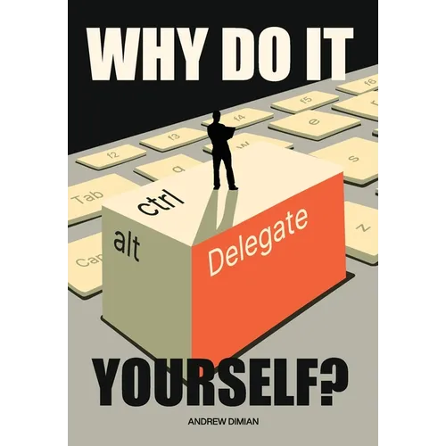 Why Do It Yourself?