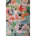 Poetry for the Brothers and Sisters