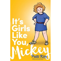 It's Girls Like You, Mickey