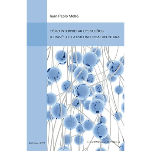 Como interpretar los suenos a traves de la psiconeuroacupuntura