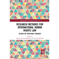 Research Methods for International Human Rights Law: Beyond the traditional paradigm