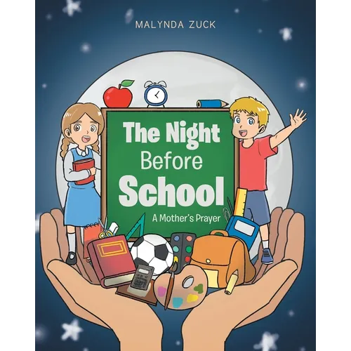 The Night Before School: A Mother's Prayer