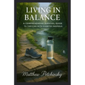 Living in Balance: A Comprehensive Survival Guide to Thriving with Diabetes Insipidus