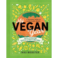 My Vegan Year: The Young Person's Seasonal Guide to Going Vegan