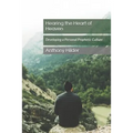 Hearing the Heart of Heaven: Developing a Personal Prophetic Culture