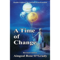 A Time of Change: Akashic Guidance for Spiritual Transformation