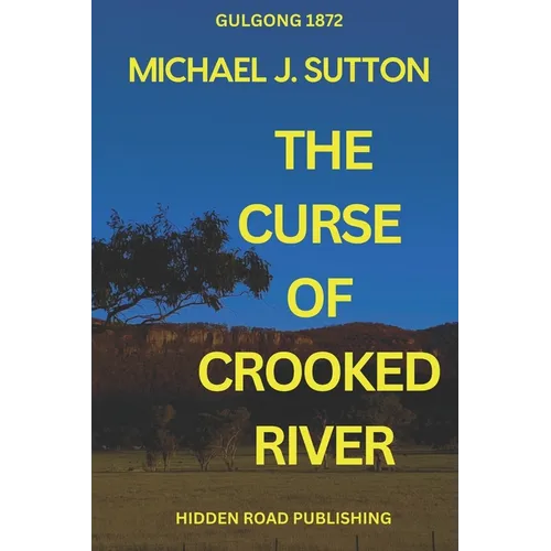 The Curse of Crooked River