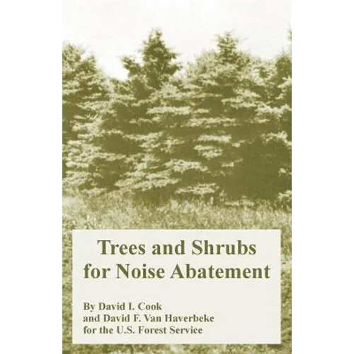 Trees and Shrubs for Noise Abatement