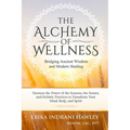 The Alchemy of Wellness: Bridging Ancient Wisdom and Modern Healing