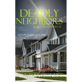 Deadly Neighbors
