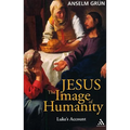 Jesus: The Image of Humanity: Luke's Account