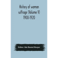 History Of Woman Suffrage (Volume V) 1900-1920