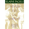 Adam, Eve, and the Serpent: Sex and Politics in Early Christianity