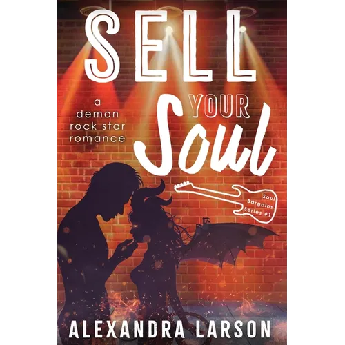 Sell Your Soul: A Paranormal Rock Star Romance