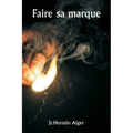 Faire sa marque