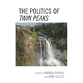 The Politics of Twin Peaks