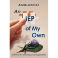 An IEP of My Own: A Lifetime of Overcoming a Learning Disability