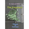 The Emptiers: Thieves of Darkness