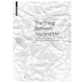 The Thing Between You and Me: The Question Concerning the Sustaining Support of Digital Objects