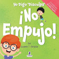 Yo Digo 'Disculpa' ¡No Empujo!: Un Libro de Afirmaciones para Niños Pequeños Sobre No Empujar (Edades 2-4)