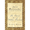 Jose Watanabe: El Ojo Que Nos Descubre: La Poesia de Un Nikkei Peruano