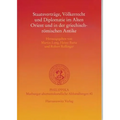 Staatsvertrage, Volkerrecht Und Diplomatie Im Alten Orient Und in Der Griechisch-Romischen Antike