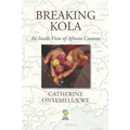 Breaking Kola: An Inside View of African Customs