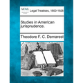 Studies in American Jurisprudence.