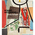 Robert Motherwell: Early Collages