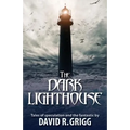 The Dark Lighthouse: Tales of speculation and the fantastic