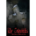The Catacombs ( The Catacombes ): Short Stories of Madness and Fear
