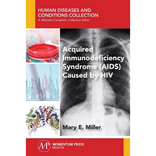 Acquired Immunodeficiency Syndrome (AIDS) Caused by HIV