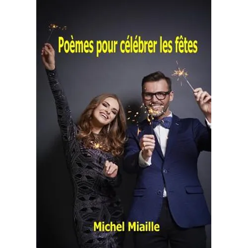 Poèmes pour célèbrer les fêtes
