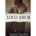 Loco Amor (en español)