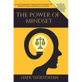 The Power Of Mindset: 14 Life Changing Principles on How to Achieve True Happiness and Success