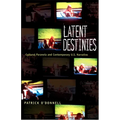 Latent Destinies: Cultural Paranoia and Contemporary U.S. Narrative