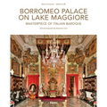 Borromeo Palace on Lake Maggiore: Masterpiece of Italian Baroque