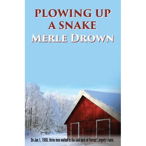 Plowing Up A Snake