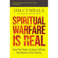 Spiritual Warfare Is Real Bible Study Guide Plus Streaming Video: How the Power of Jesus Defeats the Attacks of Our Enemy