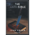The Anti-Bible: Second Edition