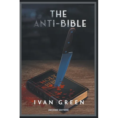 The Anti-Bible: Second Edition