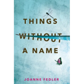 Things Without A Name