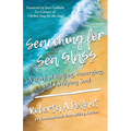 Searching for Sea Glass: A story of finding, remerging, and fortifying Soul.
