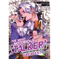 The Most Notorious "Talker" Runs the World's Greatest Clan (Manga) Vol. 4