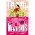 Opposite Identicals