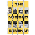 Entangled Internationalism: The Missed Seminar: Worldmaking After Internationalism