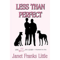 Less Than Perfect: A Greyhound Love Story